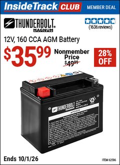 Harbor Freight Coupon THUNDERBOLT MAGNUM 12V, 160 CCA AGM BATTERY Lot No. 62586 Valid: 12/31/69 - 10/1/26 - $35.99
