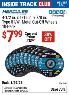 Harbor Freight ITC Coupon HERCULES 4-1/2 IN. X 1/16 IN. X 7/8 IN., TYPE 01/41 METAL CUT-OFF WHEELS, 10-PACK Lot No. 57142 Dates Valid: 12/31/69 - 1/29/26 - $7.99