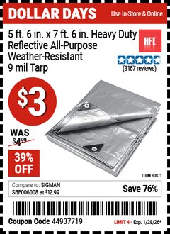 Harbor Freight Coupon HFT 5 FT. 6 IN. X 7 FT. 6 IN. HEAVY DUTY REFLECTIVE ALL-PURPOSE WEATHER-RESISTANT 9 MIL TARP Lot No. 30871 Valid Thru: 1/28/26 - $3