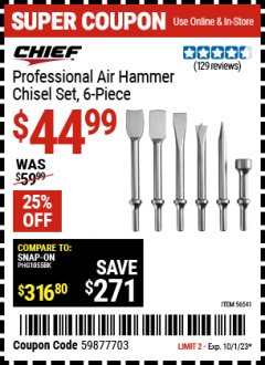 Harbor Freight Coupon CHIEF PROFESSIONAL AIR HAMMER CHISEL SET, 6-PIECE Lot No. 56541 Expired: 10/1/23 - $44.99