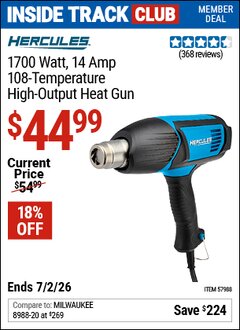 Harbor Freight ITC Coupon HERCULES 1700 WATT, 14 AMP, 108-TEMPERATURE HIGH-OUTPUT HEAT GUN Lot No. 57988 Dates Valid: 12/31/69 - 7/2/26 - $44.99