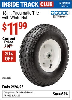 Harbor Freight ITC Coupon 13 IN. PNEUMATIC TIRE WITH WHITE HUB Lot No. 63058 Expired: 2/26/26 - $11.99