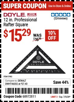 Harbor Freight Coupon DOYLE 12 IN. PROFESSIONAL RAFTER SQUARE Lot No. 57082 Valid Thru: 7/5/26 - $15.29