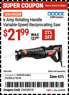 Harbor Freight Coupon WARRIOR 6 AMP ROTATING HANDLE VARIABLE-SPEED RECIPROCATING SAW Lot No. 57806 Expired: 4/26/26 - $21.99