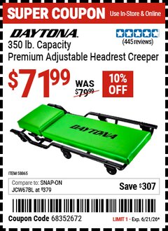 Harbor Freight Coupon DAYTONA 350 LB. CAPACITY PREMIUM ADJUSTABLE HEADREST CREEPER Lot No. 58865 Expired: 6/21/26 - $71.99