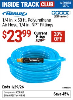 Harbor Freight ITC Coupon MERLIN 1/4 IN. X 50 FT. POLYURETHANE AIR HOSE, 1/4 IN. NPT FITTINGS Lot No. 58542 Dates Valid: 12/31/69 - 1/29/26 - $23.99