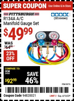 Harbor Freight Coupon PITTSBURGH R134A A/C MANIFOLD GAUGE SET Lot No. 58776 Expired: 4/13/23 - $49.99