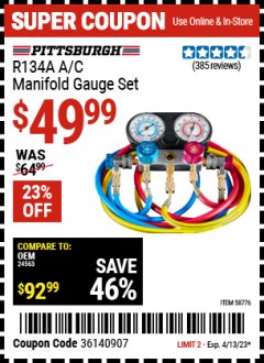 Harbor Freight Coupon PITTSBURGH R134A A/C MANIFOLD GAUGE SET Lot No. 58776 Expired: 4/13/23 - $49.99