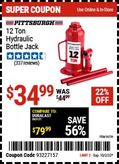 Harbor Freight Coupon PITTSBURGH 12 TON HYDRAULIC BOTTLE JACK Lot No. 56739 Expired: 10/2/22 - $34.99