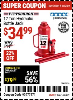 Harbor Freight Coupon PITTSBURGH 12 TON HYDRAULIC BOTTLE JACK Lot No. 56739 Expired: 1/22/23 - $34.99