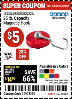 Harbor Freight Coupon U.S. GENERAL 25 LB. MAGNETIC HOOK Lot No. 58830/58051/58052/58106/58054/58069/58053/58055 Expired: 3/24/24 - $5
