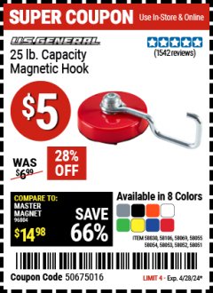 Harbor Freight Coupon U.S. GENERAL 25 LB. MAGNETIC HOOK Lot No. 58830/58051/58052/58106/58054/58069/58053/58055 Expired: 4/28/24 - $5