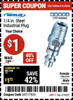Harbor Freight Coupon MERLIN 1/4 IN. STEEL INDUSTRIAL PLUG Lot No. 63548/63562 Expired: 2/19/23 - $0.01