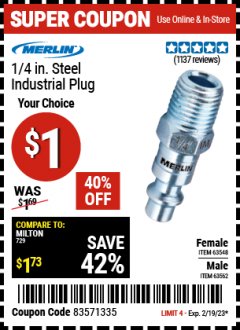 Harbor Freight Coupon MERLIN 1/4 IN. STEEL INDUSTRIAL PLUG Lot No. 63548/63562 Expired: 2/19/23 - $1