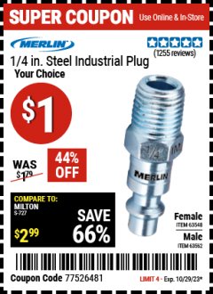 Harbor Freight Coupon MERLIN 1/4 IN. STEEL INDUSTRIAL PLUG Lot No. 63548/63562 Expired: 10/26/23 - $1
