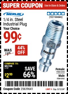 Harbor Freight Coupon MERLIN 1/4 IN. STEEL INDUSTRIAL PLUG Lot No. 63548/63562 Expired: 5/12/24 - $0.99