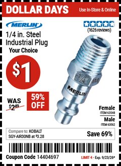 Harbor Freight Coupon MERLIN 1/4 IN. STEEL INDUSTRIAL PLUG Lot No. 63548/63562 Valid Thru: 9/23/26 - $1