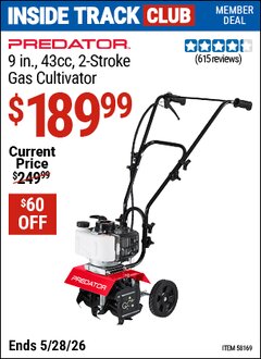 Harbor Freight Coupon PREDATOR 9 IN., 43CC, 2-STROKE GAS CULTIVATOR Lot No. 58169 Valid: 12/31/69 - 5/28/26 - $189.99
