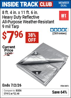 Harbor Freight ITC Coupon HFT 8 FT. 4 IN. X 11 FT. 6 IN. HEAVY DUTY REFLECTIVE ALL-PURPOSE WEATHER-RESISTANT 9 MIL TARP Lot No. 30873 Dates Valid: 12/31/69 - 7/2/26 - $7.96