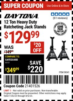 Harbor Freight Coupon DAYTONA 12 TON HEAVY DUTY RATCHETING JACK STANDS, BLACK Lot No. 58341 Expired: 8/17/23 - $129.99