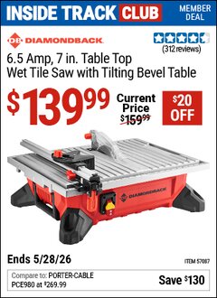 Harbor Freight Coupon DIAMONDBACK 6.5 AMP, 7 IN. TABLE TOP WET TILE SAW WITH TILTING BEVEL TABLE Lot No. 57087 Valid: 12/31/69 - 5/28/26 - $139.99