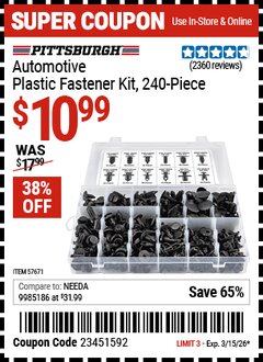 Harbor Freight Coupon PITTSBURGH AUTOMOTIVE PLASTIC FASTENER KIT, 240-PIECE Lot No. 57671 Expired: 3/15/26 - $10.99