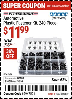Harbor Freight Coupon PITTSBURGH AUTOMOTIVE PLASTIC FASTENER KIT, 240-PIECE Lot No. 57671 Expired: 8/30/26 - $11.99