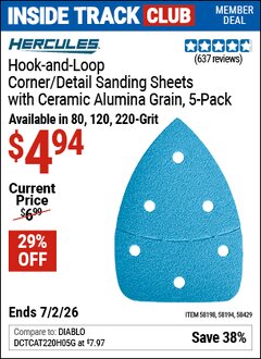 Harbor Freight ITC Coupon HERCULES HOOK-AND-LOOP CORNER/DETAIL SANDING SHEETS WITH CERAMIC ALUMINA GRAIN, 5-PACK Lot No. 58429/58198/58194 Dates Valid: 12/31/69 - 7/2/26 - $4.94