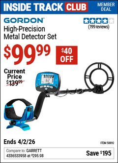 Harbor Freight ITC Coupon GORDON HIGH-PRECISION METAL DETECTOR SET Lot No. 58892 Dates Valid: 12/31/69 - 4/2/26 - $99.99