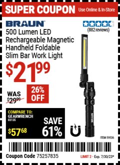 Harbor Freight Coupon BRAUN 500 LUMEN LED RECHARGEABLE MAGNETIC HANDHELD FOLDABLE SLIM BAR WORK LIGHT Lot No. 59536 Expired: 7/30/23 - $21.99