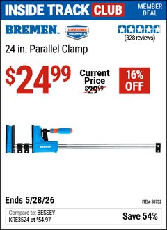 Harbor Freight Coupon BREMEN 24 IN. PARALLEL CLAMP Lot No. 58752 Valid: 12/31/69 - 5/28/26 - $24.99