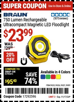 Harbor Freight Coupon BRAUN 750 LUMEN RECHARGEABLE ULTRACOMPACT MAGNETIC LED FLOODLIGHT Lot No. 59225/59226/59227/59587 Expired: 11/17/24 - $23.99