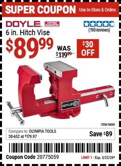 Harbor Freight Coupon DOYLE 6 IN. HITCH VISE Lot No. 58880 EXPIRES: 3/22/26 - $89.99