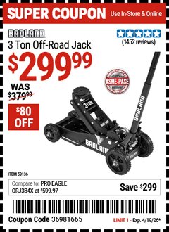 Harbor Freight Coupon BADLAND 3 TON OFF-ROAD JACK Lot No. 59136 Expired: 4/19/26 - $299.99