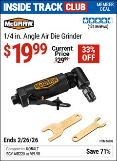 Harbor Freight ITC Coupon MCGRAW 1/4 IN. ANGLE AIR DIE GRINDER Lot No. 58909 Expired: 2/26/26 - $19.99