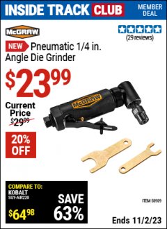 Harbor Freight ITC Coupon MCGRAW 1/4 IN. ANGLE AIR DIE GRINDER Lot No. 58909 Expired: 11/2/23 - $23.99