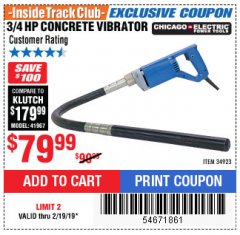 Harbor Freight ITC Coupon CHICAGO ELECTRIC 3/4 HP CONCRETE VIBRATOR Lot No. 34923 Expired: 2/19/19 - $79.99
