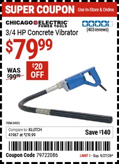Harbor Freight Coupon CHICAGO ELECTRIC 3/4 HP CONCRETE VIBRATOR Lot No. 34923 Valid Thru: 9/27/26 - $79.99