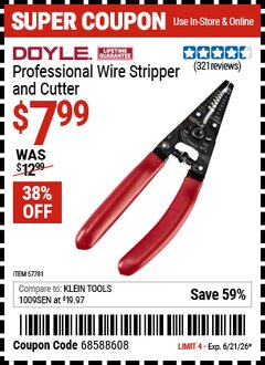 Harbor Freight Coupon DOYLE PROFESSIONAL WIRE STRIPPER AND CUTTER Lot No. 57781 Expired: 6/21/26 - $7.99