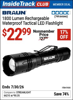 Harbor Freight ITC Coupon BRAUN 1800 LUMEN RECHARGEABLE WATERPROOF TACTICAL LED FLASHLIGHT Lot No. 59282 Expired: 7/30/26 - $22.99