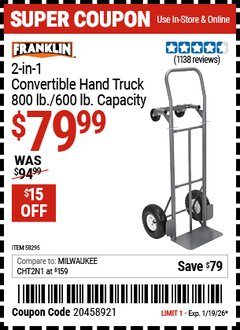 Harbor Freight Coupon FRANKLIN 2-IN-1 CONVERTIBLE HAND TRUCK Lot No. 58295 EXPIRES: 1/19/26 - $79.99