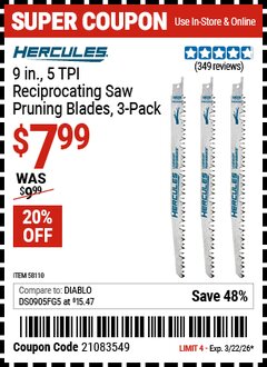 Harbor Freight Coupon HERCULES 9 IN., 5 TPI RECIPROCATING SAW PRUNING BLADES, 3-PACK Lot No. 58110 EXPIRES: 3/22/26 - $7.99