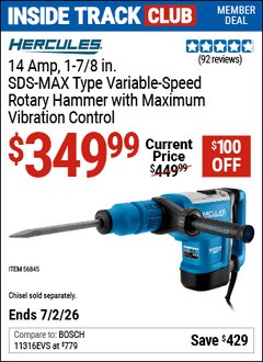 Harbor Freight ITC Coupon HERCULES 14 AMP, 1-7/8 IN. SDS-MAX TYPE VARIABLE-SPEED ROTARY HAMMER WITH MAXIMUM VIBRATION CONTROL Lot No. 56845 Dates Valid: 12/31/69 - 7/2/26 - $349.99
