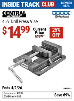 Harbor Freight ITC Coupon CENTRAL MACHINERY 4 IN. DRILL PRESS VISE Lot No. 59111 Dates Valid: 12/31/69 - 4/2/26 - $14.99