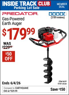 Harbor Freight ITC Coupon PREDATOR GAS-POWERED EARTH AUGER Lot No. 63022/56257/57341 Expired: 6/4/26 - $179.99