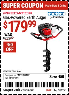 Harbor Freight Coupon PREDATOR GAS-POWERED EARTH AUGER Lot No. 63022/56257/57341 Expired: 3/15/26 - $179.99