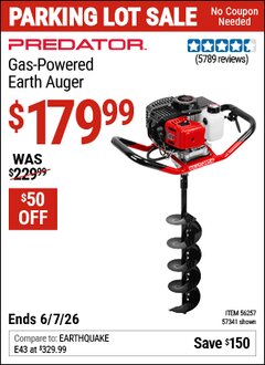 Harbor Freight Coupon PREDATOR GAS-POWERED EARTH AUGER Lot No. 63022/56257/57341 Expired: 6/7/26 - $179.99