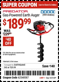 Harbor Freight Coupon PREDATOR GAS-POWERED EARTH AUGER Lot No. 63022/56257/57341 Valid Thru: 9/27/26 - $189.99