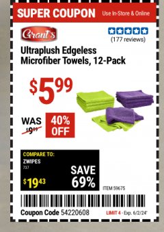 Harbor Freight Coupon GRANT'S ULTRAPLUSH EDGELESS MICROFIBER TOWELS, 12-PACK Lot No. 59675 Expired: 6/2/24 - $5.99