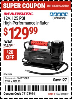 Harbor Freight Coupon MADDOX 12V, 125 PSI HIGH-PERFORMANCE INFLATOR Lot No. 59624 EXPIRES: 3/22/26 - $129.99